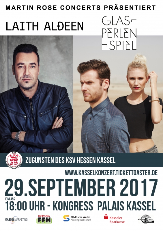 Jetzt Tickets kaufen! 29.09.17 - 18:00 Uhr, Kongress Palais Kassel: Martin Rose Concerts präsentiert: Laith Al-Deen und Glasperlenspiel